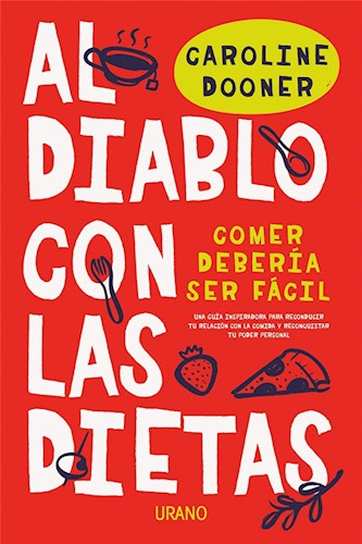 AL DIABLO CON LAS DIETAS, CAROLINE DOONER