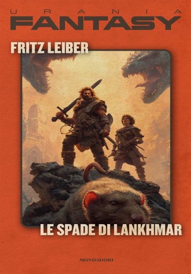 Fritz Leiber - Le spade di Lankhmar (2026)