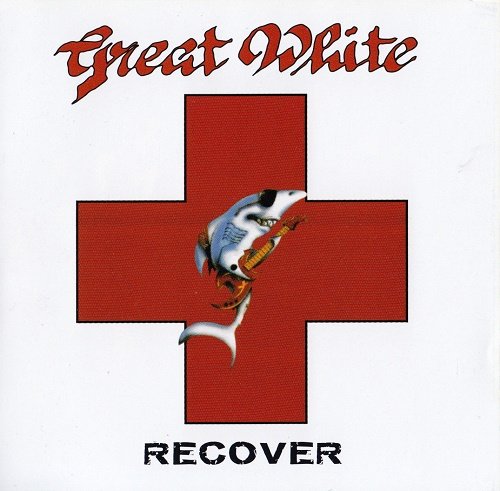 Great White - Recover (2007) [Deluxe Edition 2CD] Lossless