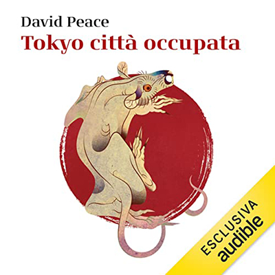 David Peace - Tokyo città occupata (2023) (mp3 - 128 kbps)