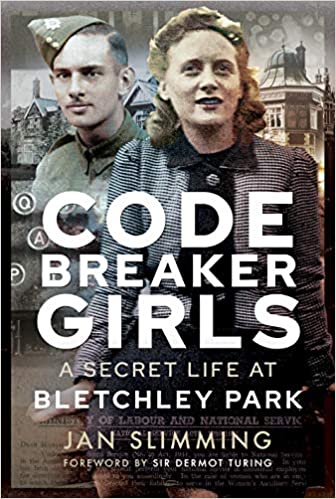 Book Review: Codebreaker Girls: A Secret Life at Bletchley Park by Jan Slimming