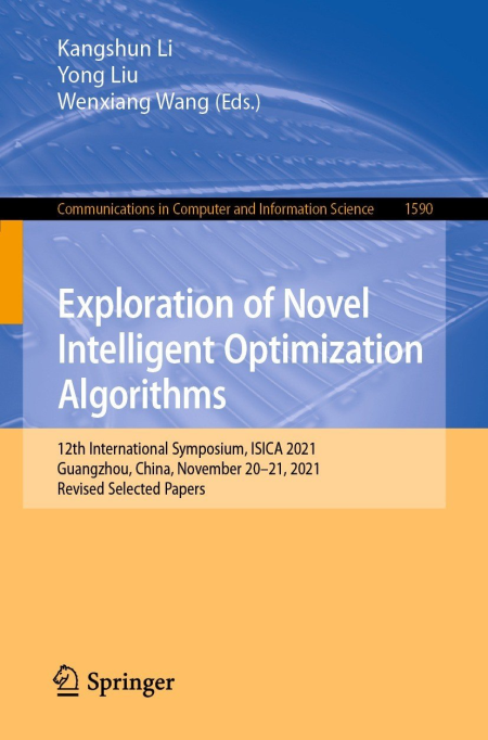 Exploration of Novel Intelligent Optimization Algorithms: 12th International Symposium Exploration of Novel Intelligent Optimization Algorithms: 12th International Symposium