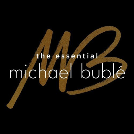 Michael Buble - The Essential Michael Buble (2022) Hi-Res