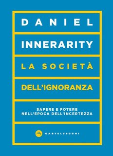 Daniel Innerarity - La società dell’ignoranza (2024)