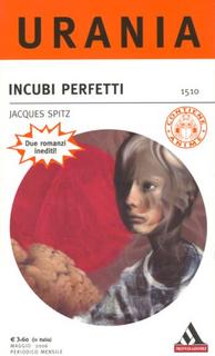 Jacques Spitz - Incubi perfetti (2006)