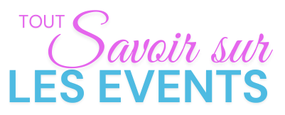https://i.postimg.cc/TYDmcLTM/Tout-savoir-sur-les-events.png