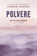 Carmen Laterza – Polvere Vol 2. Polvere. Atto Secondo (2026)