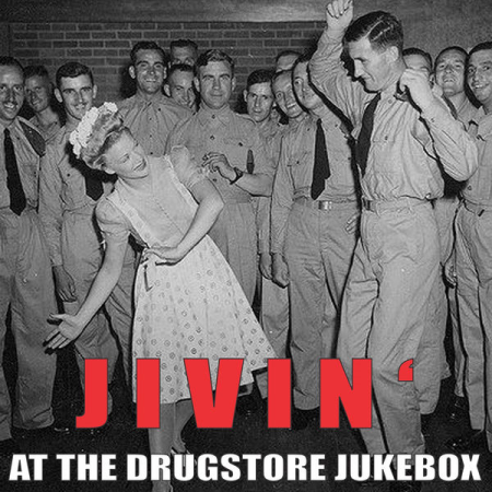 50008fba 7e72 4c73 89bd 97d7308b088f - VA - Jivin' at the Drugstore Jukebox (2015)