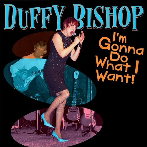 Duffy Bishop - I'm Gonna Do What I Want! Blues, Blues Rock]; mp3, 320 kbps - jazznblues.club