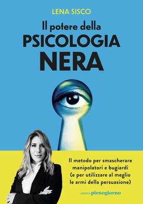 Lena Sisco - Il potere della psicologia nera (2026)