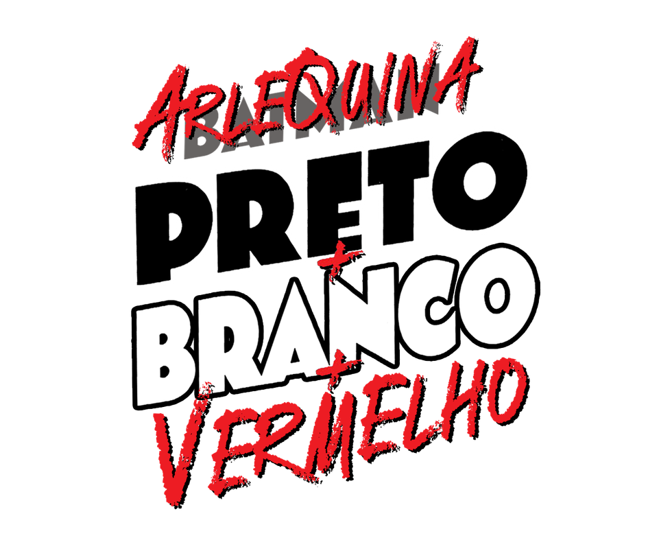 Arlequina: Preto + Branco + Vermelho: Edição de Luxo