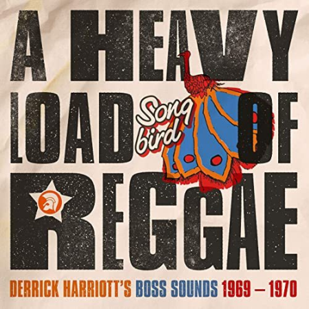 Various Artists - A Heavy Load of Reggae (Derrick Harriott's Boss Sounds 1969 - 1970) (2021)