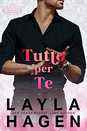 Layla Hagen - Tutto Per Te (La Famiglia Connor 1) (2022)