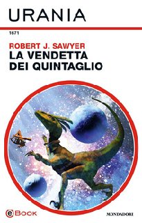 Robert J. Sawyer - La vendetta dei Quintaglio (2019)