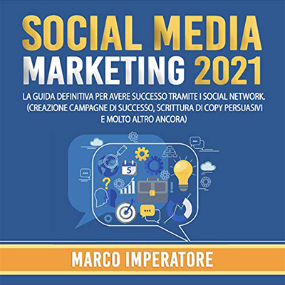 Marco Imperatore - Social Media Marketing 2021 (2021) (mp3 - 128 kbps)