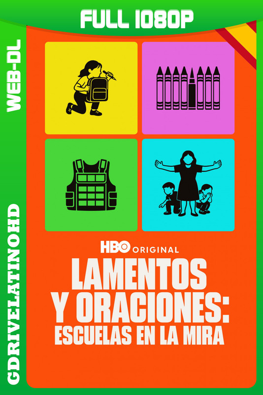 Lamentos y oraciones: Escuelas en la mira (2025) WEB-DL 1080p Castellano-Inglés