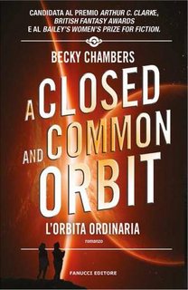 Becky Chambers - L'orbita ordinaria. Il lungo viaggio 2 (2019)