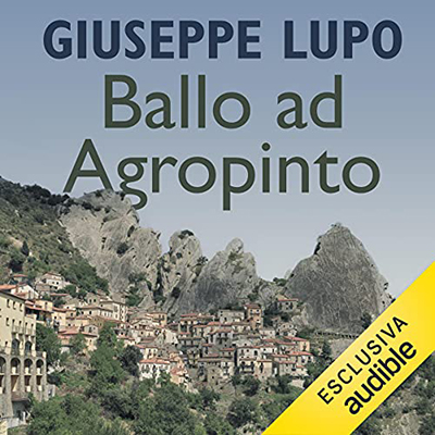 Giuseppe Lupo - Ballo ad Agropinto (2021) (mp3 - 128 kbps)