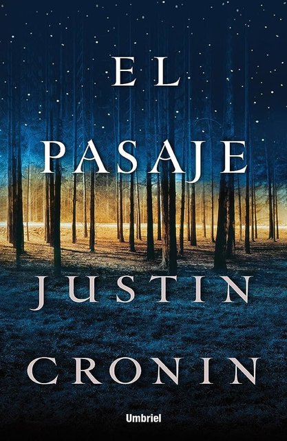pasaje - El pasaje (El pasaje 1)- Justin Cronin - Voz Neural (Latino)