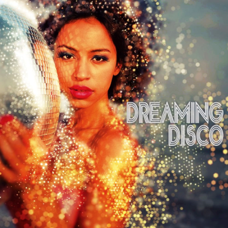 Various Artists   Dreaming Disco (2020)