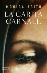 Monica Acito – La carità carnale (2026)