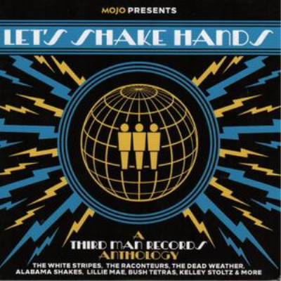 70e46f8a 7fac 404d aa4a 23ecd82c7fa8 - VA - Mojo Presents: Let's Shake Hands - A Third Man Records Anthology (2019)