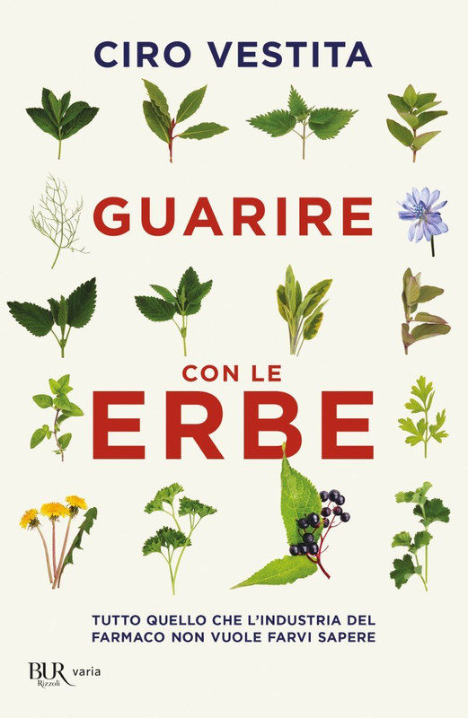 Ciro Vestita - Guarire con le erbe (2016)