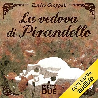Enrico Groppali - La vedova di Pirandello (2016) .mp3 - 160 kbps