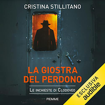 Cristina Stillitano - La giostra del perdono꞉ Le inchieste di Clodoveo 4 (2023) (mp3 - 128 kbps)
