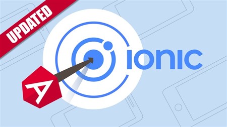 Ionic 4 - Build iOS, Android & Web Apps with Ionic & Angular (updated 5/2019)