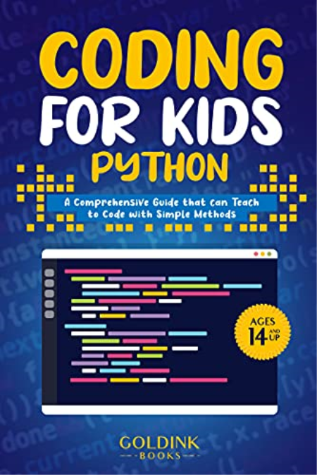 Coding for Kids Python: A Comprehensive Guide that Can Teach Children to Code with Simple Methods