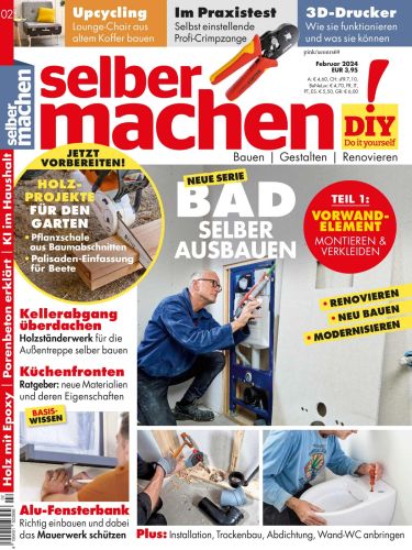 Selber machen Heimwerkermagazin Februar No 02 2024