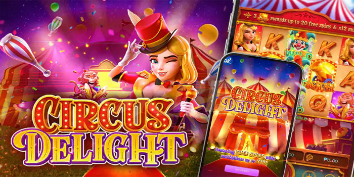 Arah Kemenangan Slot Circus Delight Dari Struktur Simbol Ceria