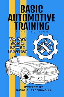 Basic Automotive Training The Next Step in Driver's Education