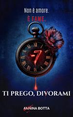 Annina Botta – Ti prego, divorami. Non è amore. È fame (2025)