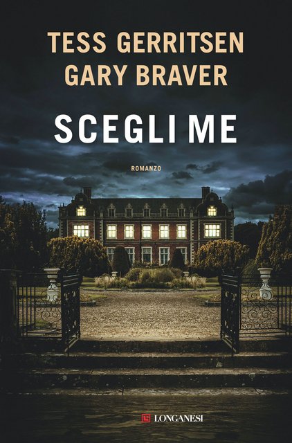 Tess Gerritsen, Gary Braver – Scegli me (2021)