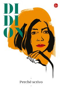 Joan Didion – Perché scrivo  (2022)