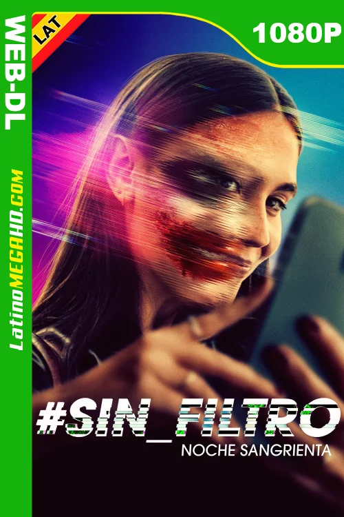 #Sin_Filtro – Noche Sangrienta (2022) Latino HD WEB-DL 1080P ()