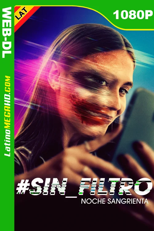 #Sin_Filtro – Noche Sangrienta (2022) Latino HD WEB-DL 1080P