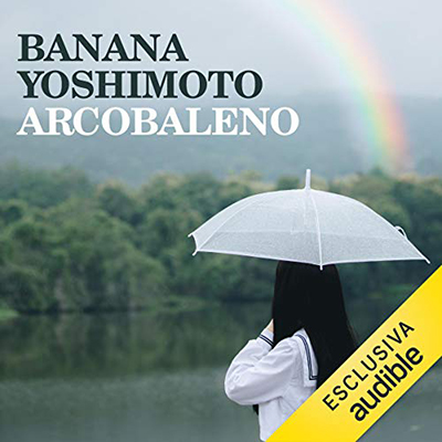 Banana Yoshimoto - Arcobaleno (2019) (mp3 - 64 kbps)