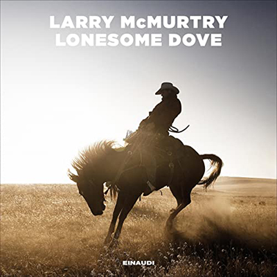 Larry McMurtry - Lonesome Dove (Italian edition) (2023) (mp3 - 128 kbps)