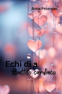 Ann Peterson - Echi di a battito cardiaco (2024)