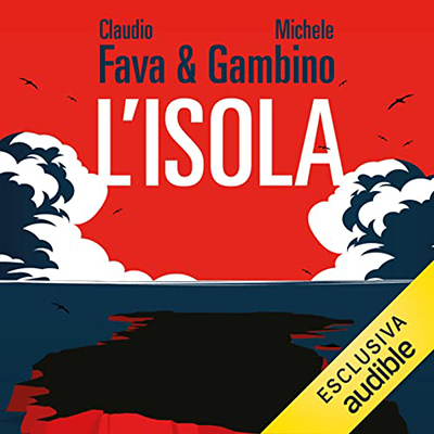 Claudio Fava, Michele Gambino - L'isola (2022) (mp3 - 128 kbps)