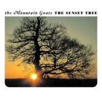The Sunset Tree by the Mountain Goats