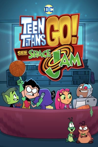 teen-titans-go-see-space-jam-2021-1080p-