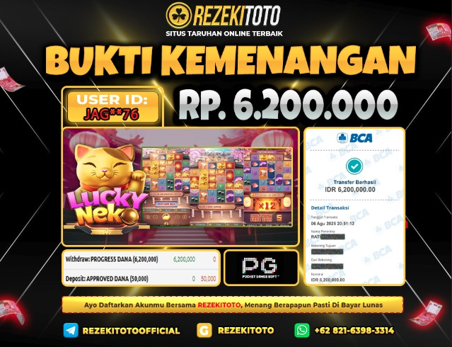 BUKTI KEMENANGAN 6 AGUSTUS 2025  LUCKY NEKO 6 JUTA 