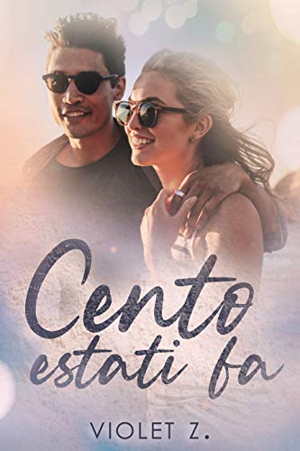 Violet Z. ─ Cento estati fa (2021)