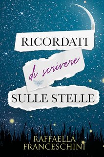 Raffaella Franceschini - Ricordati di scrivere sulle stelle (2024)