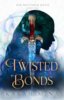 Karah Mina - Le Sue Anime Gemelle Infrante Vol. 2. Twisted Bonds. Reverse Harem (2024)