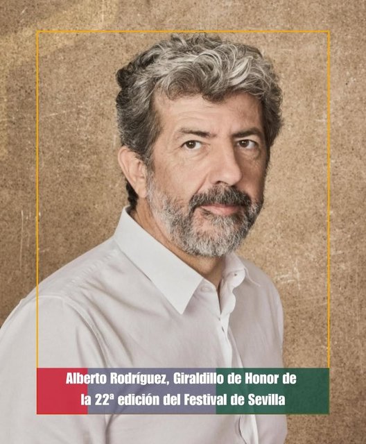 ALBERTO RODRÍGUEZ RECIBIRÁ EL GIRALDILLO DE HONOR EN EL FESTIVAL DE CINE EUROPEO DE SEVILLA 2025